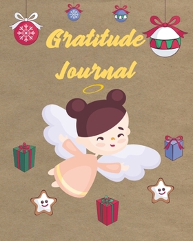 Gratitude Journal For Girls: Daily Gratitude And Appreciation Thankfulness and Positive Thinking Cute Angel Cover