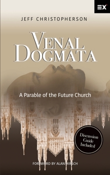 Paperback Venal Dogmata: A Parable of the Future Church Book