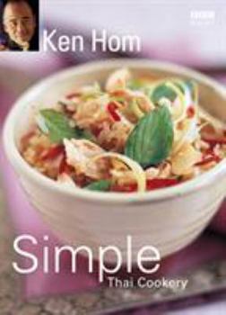 Paperback Simple Thai Cookery: Step by Step to Everyone's Favourite Thai Recipes Book