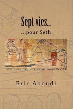 Paperback Sept vies...: ...pour Seth [French] Book