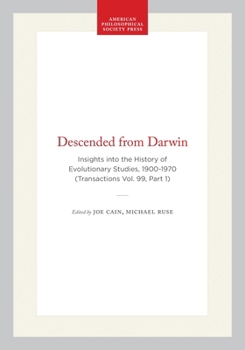 Hardcover Descended from Darwin: Insights Into the History of Evolutionary Studies, 1900-1970 (Transactions Vol. 99, Part 1) Book