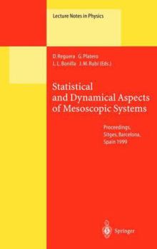 Paperback Statistical and Dynamical Aspects of Mesoscopic Systems: Proceedings of the XVI Sitges Conference on Statistical Mechanics Held at Sitges, Barcelona, Book