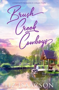 Brush Creek Cowboys Complete Romance Collection: Six Christian Cowboy Romance Novels - Book  of the Brush Creek Brides