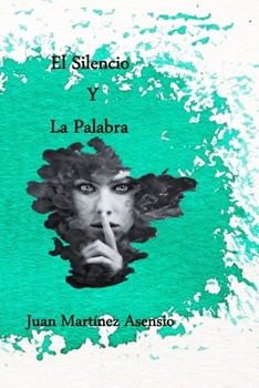 El silencio y la palabra