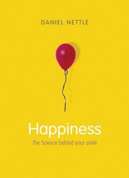 Hardcover Happiness: The Science Behind Your Smile Book