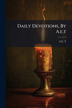 Paperback Daily Devotions, By A.e.t Book