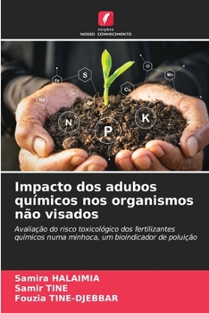 Paperback Impacto dos adubos químicos nos organismos não visados [Portuguese] Book