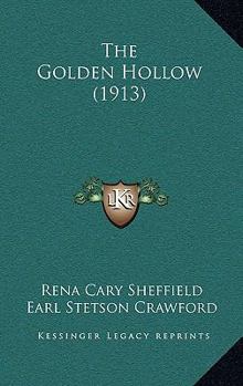 Paperback The Golden Hollow (1913) Book