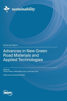 Hardcover Advances in New Green Road Materials and Applied Technologies Book