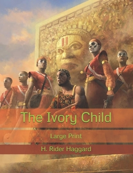 The Ivory Child: Large Print