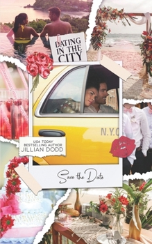 Save The Date (Dating In The City)