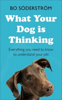 Paperback What Your Dog Is Thinking Book