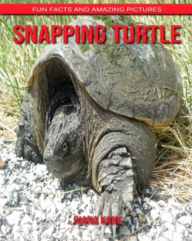 Paperback Snapping Turtle: Fun Facts and Amazing Pictures Book