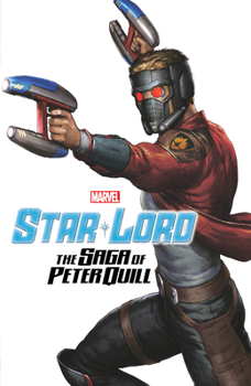 Paperback Star-Lord: The Saga of Peter Quill Book