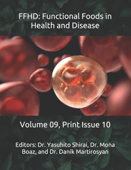 Paperback Ffhd: Functional Foods in Health and Disease: Volume 09, Print Issue 10 Book
