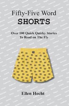 Paperback Fifty-Five Word Shorts: Over 100 Quick Quirky Stories to Read on the Fly Book