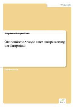Paperback Ökonomische Analyse einer Europäisierung der Tarifpolitik [German] Book