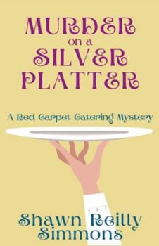 Paperback Murder on a Silver Platter: A Red Carpet Catering Mystery Book