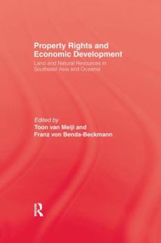 Paperback Property Rights and Economic Development: Land and Natural Resources in Southeast Asia and Oceania Book