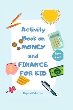Paperback Activity book on money and finance for kids [Large Print] Book