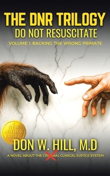 Hardcover DNR Volume 1 Backing the Wrong Primate NEW EDITION Book