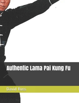 Paperback Authentic Lama Pai Kung Fu Book