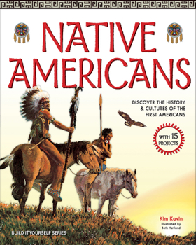 Tools of Native Americans: A Kid's Guide to the History & Culture of the First Americans - Book  of the Build it Yourself