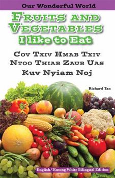 Paperback Fruit and Vegetables I Like to Eat: Hmong White Book