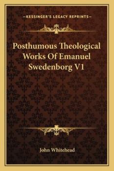 Paperback Posthumous Theological Works Of Emanuel Swedenborg V1 Book