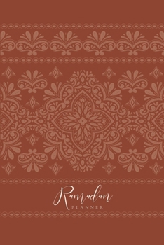 Paperback Ramadan Planner: Rust: Focus on spiritual, physical and mental health Book