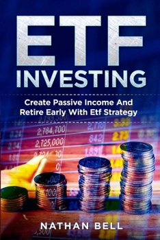 Paperback Etf Investing: Create Passive Income And Retire Early With Etf Strategy Book