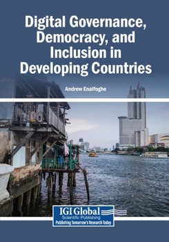 Paperback Digital Governance, Democracy, and Inclusion in Developing Countries Book