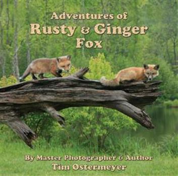 Hardcover Adventures of Rusty & Ginger Fox Book