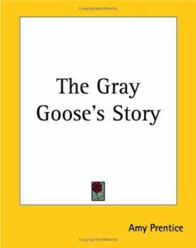 Paperback The Gray Goose's Story Book