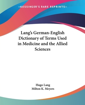 Paperback Lang's German-English Dictionary of Terms Used in Medicine and the Allied Sciences Book