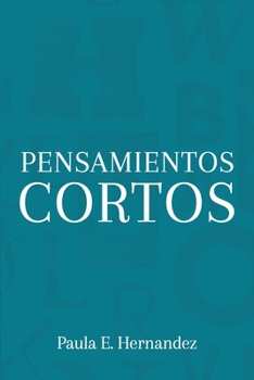 Paperback Pensamientos Cortos [Spanish] Book
