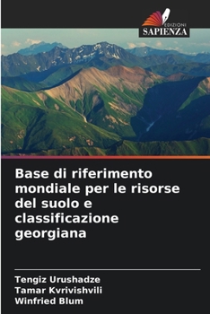 Paperback Base di riferimento mondiale per le risorse del suolo e classificazione georgiana [Italian] Book