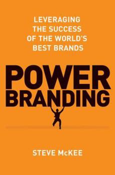 Hardcover Power Branding: Leveraging the Success of the World's Best Brands Book