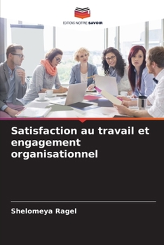 Paperback Satisfaction au travail et engagement organisationnel [French] Book