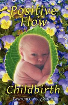 Paperback Positive Flow Childbirth Book