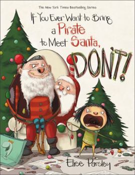 If You Ever Want to Bring a Pirate to Meet Santa, Don't! - Book  of the Magnolia says DON'T!