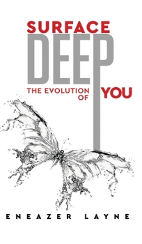 Hardcover Surface Deep: The Evolution of YOU Book