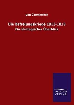 Paperback Die Befreiungskriege 1813-1815 [German] Book