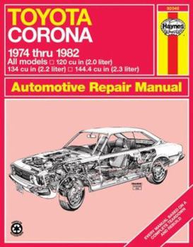 Paperback Toyota Corona, 1974-82 (Haynes Repair Manuals) Book