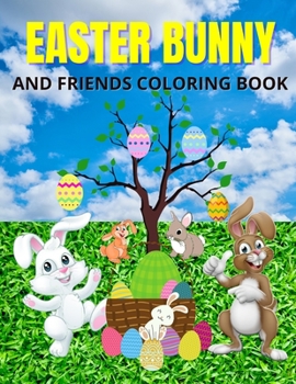 Paperback Easter Bunny And Friends Coloring Book