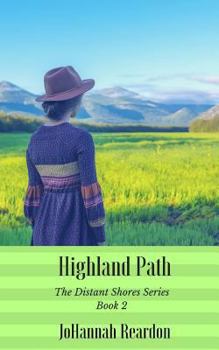 Paperback Highland Path: Book 2 of the Distant Shores Series Book