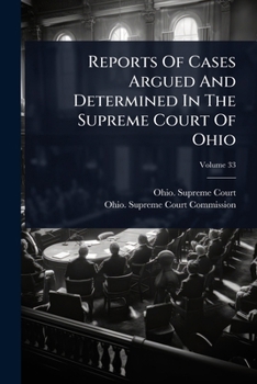 Paperback Reports Of Cases Argued And Determined In The Supreme Court Of Ohio Book