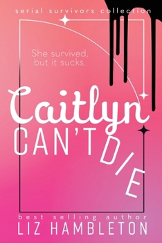 Paperback Caitlyn Can't Die Book