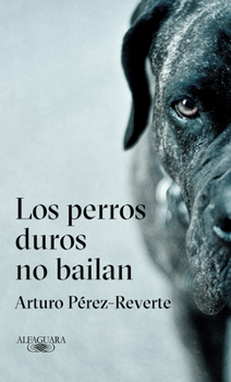 Hardcover Los Perros Duros No Bailan / Tough Dogs Don't Dance [Spanish] Book