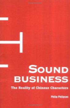 Sound Business: The Reality of Chinese Characters